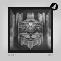 DJ Ride - Noesis