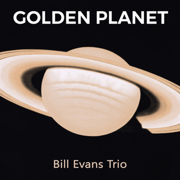 Bill Evans Trio - Golden Planet