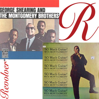 Wes Montgomery - So Much Guitar and George Shearing and the Montgomery Brothers