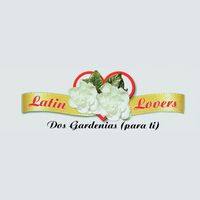 Latin Lovers - Dos Gardenias (Para Ti)
