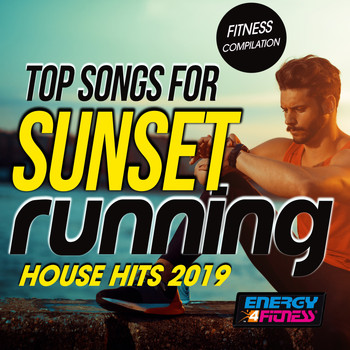 Various Artists - Top Songs for Sunset Running House Hits 2019 Fitness Compilation