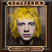 Sttellla - Allez chante (Compile)