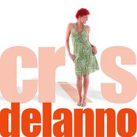Cris Delanno - Cris Delanno (Deluxe)