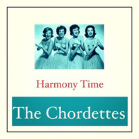 The Chordettes - Harmony Time
