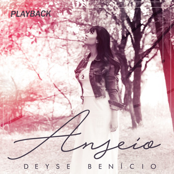 Deyse Benício - Anseio (Playback)