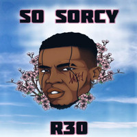 R30 - So Sorcy