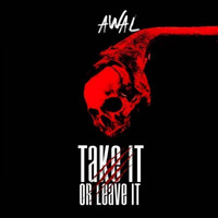 Awal - Take It Or Leave It