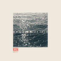 Kin - Drift