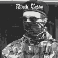Black Tribe - Martial Industrial Metal