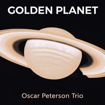 Oscar Peterson Trio - Golden Planet