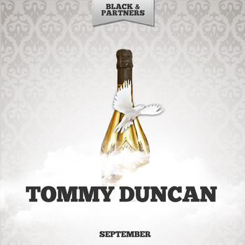 Tommy Duncan - September