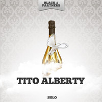 Tito Alberty - Solo