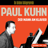 Paul Kuhn - Der Mann am Klavier (Recordings 1954 - 1959)