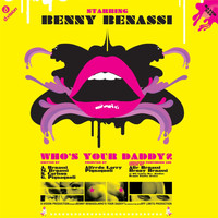 Benny Benassi - Who’s Your Daddy?