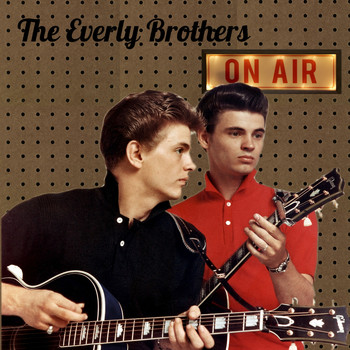 The Everly Brothers - On Air