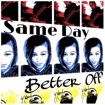 Same Day - Better Off (Explicit)
