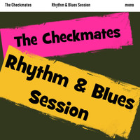 The Checkmates - Rhythm and Blues Session