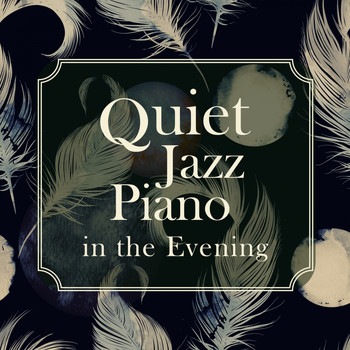 Relaxing BGM Project - Quiet Jazz Piano in the Evening