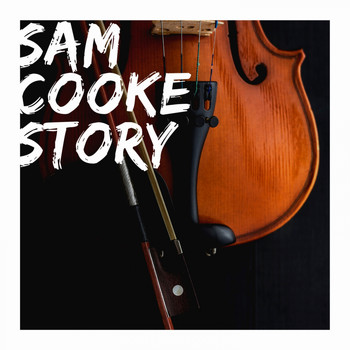 Sam Cooke - Sam Cooke Story