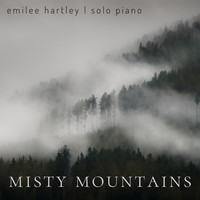 Emilee Hartley - Misty Mountains