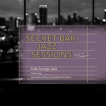 Cafe lounge Jazz - Secret Bar Jazz Sessions, Vol. 4