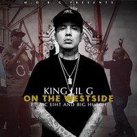 King Lil G - On the Westside (Explicit)