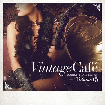 Various Artists - Vintage Café: Lounge and Jazz Blends (Special Selection), Vol. 15