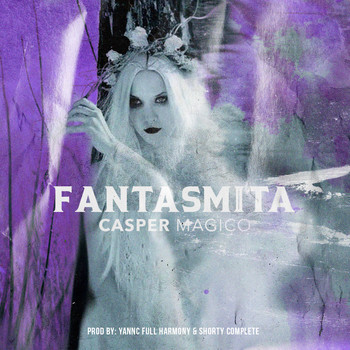 Casper Magico - Fantasmita (Explicit)