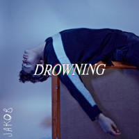 Jakob - Drowning (Explicit)