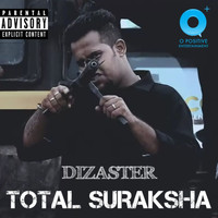 Dizaster - Total Suraksha (Explicit)