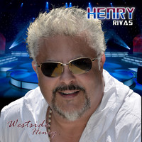 Henry Rivas - Westside Henry
