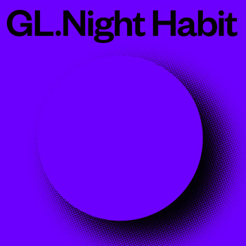 GL - Night Habit