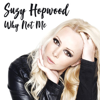 Suzy Hopwood - Why Not Me