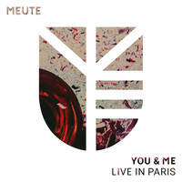 MEUTE - You & Me (Live in Paris)