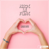Nick Le Funk - More Love (Radio Edit)
