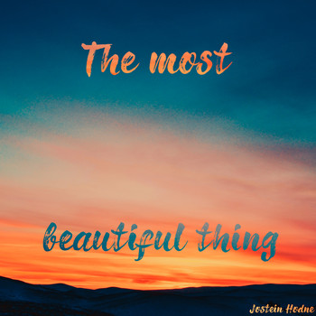 Jostein Hodne - The Most Beautiful Thing