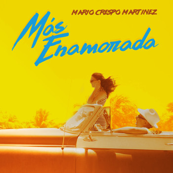 Mario Crespo Martinez - Más Enamorada