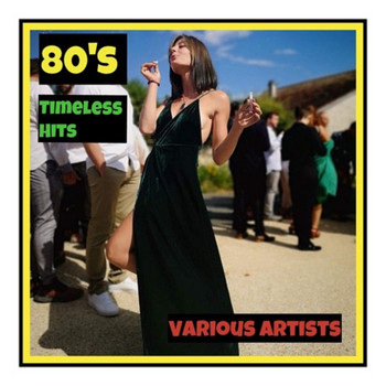 Various Artists - 80's Timeless Hits (Explicit)