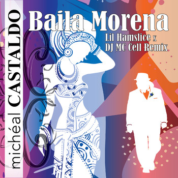 Micheal Castaldo - Baila Morena (Remix)