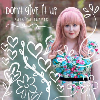 Katrina Parker - Don't Give It Up