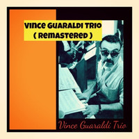 Vince Guaraldi Trio - Vince Guaraldi Trio (Remastered)