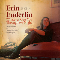 Erin Enderlin - Chapter Three: Whatever Gets You Through the Night