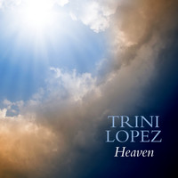 Trini Lopez - Heaven