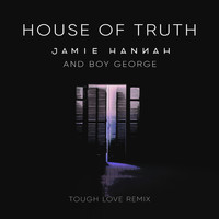 Jamie Hannah - House of Truth (Tough Love Remix)