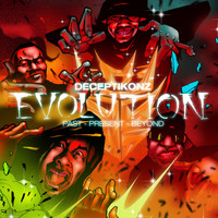 Deceptikonz - Evolution - Past, Present, Beyond (Explicit)