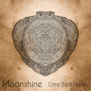 Moonshine - Come Back Home