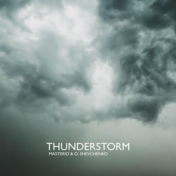 Masterio & O. Shevchenko - Thunderstorm