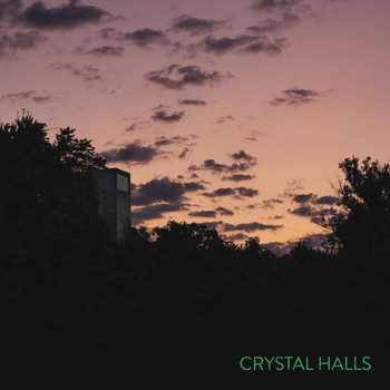 Halogen Hearts - Crystal Halls