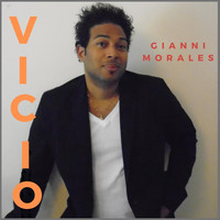 Gianni Morales - Vicio (Explicit)