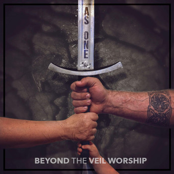 Beyond the Veil Worship - As One